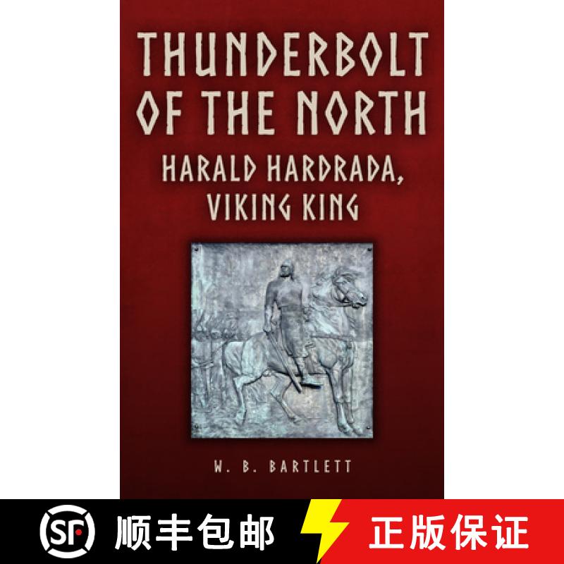 【2-3周达】Thunderbolt of the North: Harald Hardrada, Viking King [9781398110458]