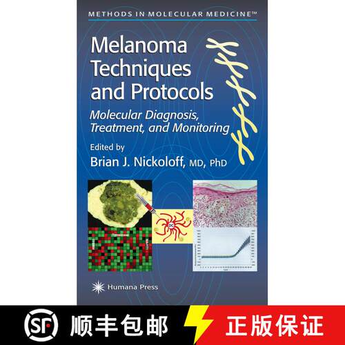 【3-4周达】精装 Melanoma Techniques and Protocols : Molecular Diagnosis, Treatment, and Monitoring [9780896036840]