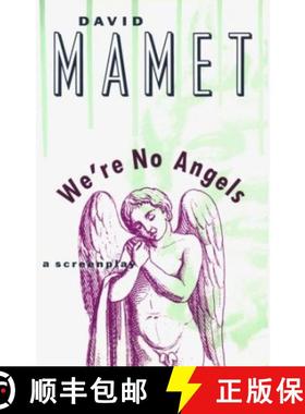 【3-4周达】We'RE No Angels: A Screenplay [9780802132024]