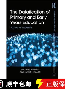 【3-4周达】The Datafication of Primary and Early Years Education : Playing with Numbers [9781138242173]