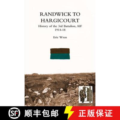 【3-4周达】Randwick to Hargicourthistory of the 3rd Battalion, A.I.F. [9781783310159]