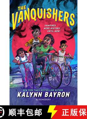 【3-4周达】The Vanquishers : the fangtastically feisty debut middle-grade from New York Times bestsel... [9781526655974]