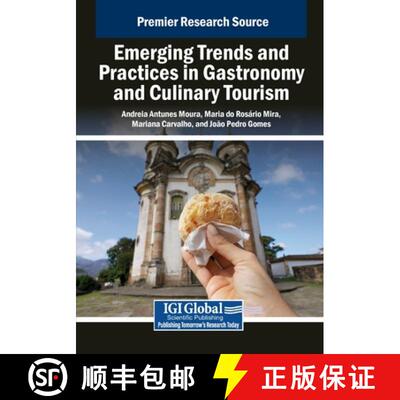 【3-4周达】Emerging Trends and Practices in Gastronomy and Culinary Tourism [9798369375310]