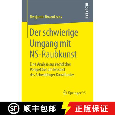 【3-4周达】Der schwierige Umgang mit NS-Raubkunst : Eine Analyse aus rechtlicher Perspektive am Beisp... [9783658166878]