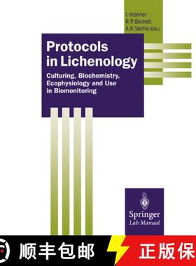 【3-4周达】Protocols in Lichenology: Culturing, Biochemistry, Ecophysiology and Use in Biomonitoring [9783540411390]