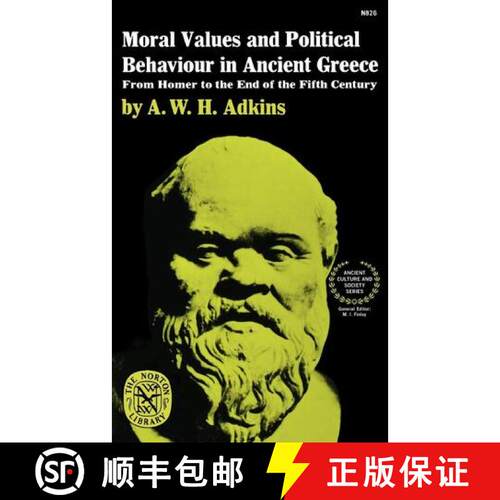 【3-4周达】Moral Values and Political Behaviour in Ancient Greece: From Homer to the End of the Fifth... [9780393008265]