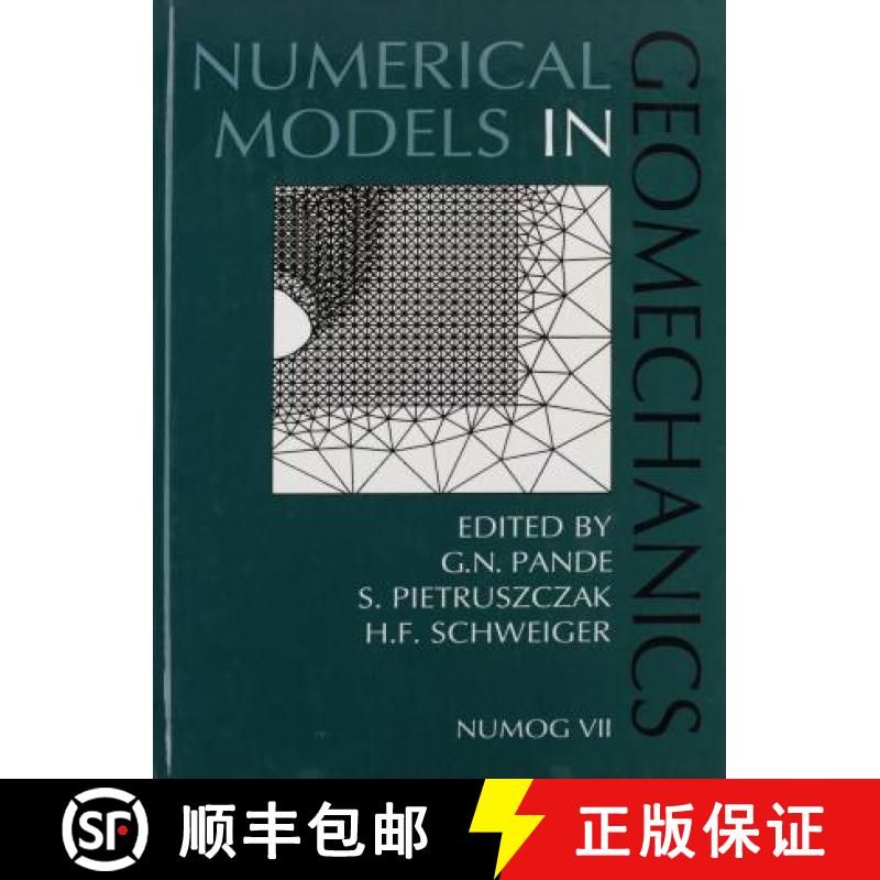 【3-4周达】Numerical Models in Geomechanics: - Proceedings of the 7th International Symposium, NUMOG ... [9789058090959]