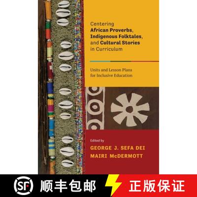【3-4周达】Centering African Proverbs, Indigenous Folktales, and Cultural Stories in Canadian Curricu... [9781773380612]