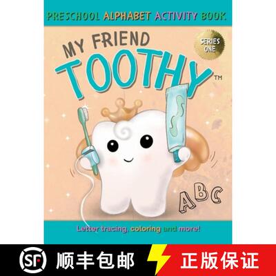 预订 My Friend Toothy - Preschool Alphabet Activity Book: Series One [9781778106279]