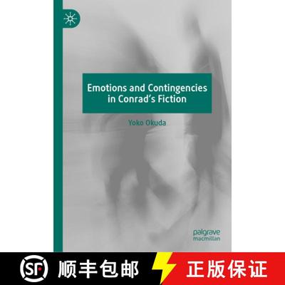 【3-4周达】Emotions and Contingencies in Conrad's Fiction [9783031667220]