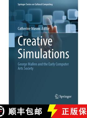 【3-4周达】Creative Simulations: George Mallen and the Early Computer Arts Society [9783031506192]