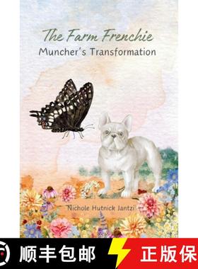【3-4周达】The Farm Frenchie: Muncher's Transformation [9798991479424]