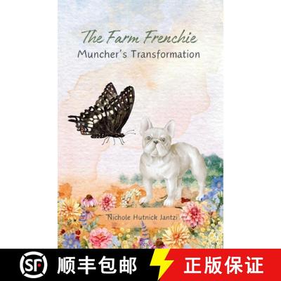 【3-4周达】The Farm Frenchie: Muncher's Transformation [9798991479424]