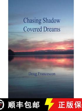 预订 Chasing Shadow Covered Dreams [9780692426432]