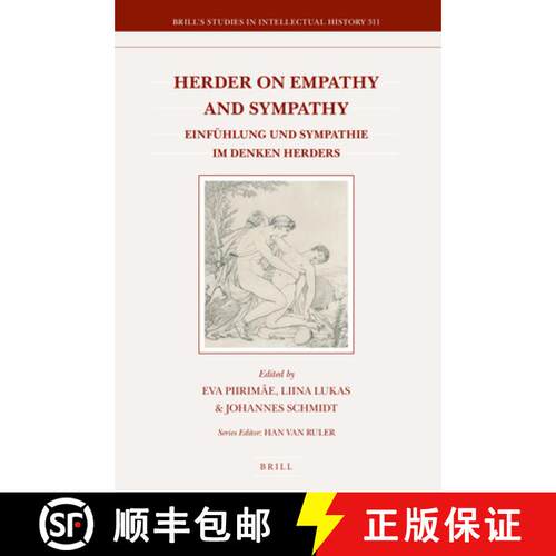 预订 精装 Herder on Empathy and Sympathy: Einfühlung Und Sympathie Im Denken Herders [9789004426887]