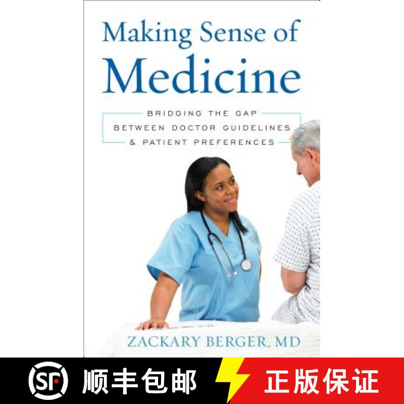 【3-4周达】Making Sense of Medicine : Bridging the Gap between Doctor Guidelines and Patient Preferences [9781442242326]