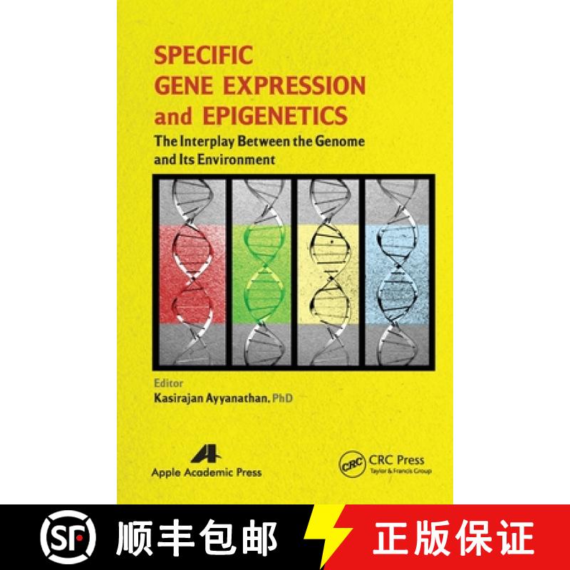 【3-4周达】Specific Gene Expression and Epigenetics: The Interplay Between the Genome and Its Environ... [9781774633526]