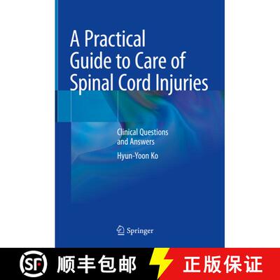 【3-4周达】A Practical Guide to Care of Spinal Cord Injuries: Clinical Questions and Answers [9789819945412]
