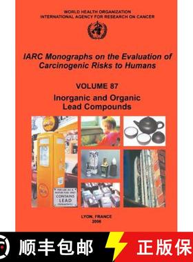 【3-4周达】Inorganic and Organic Lead Compounds: IARC Monographs on the Evaluation of Carcinogenic Ri... [9789283212874]