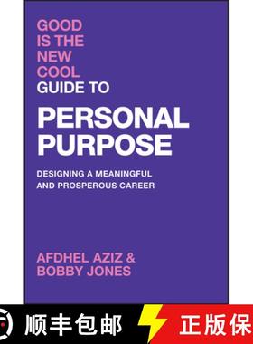 【3-4周达】Good Is the New Cool Guide to Personal Purpose: De signing a Meaningful and Prosperous Career [9781394274864]