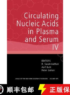 【3-4周达】Circulating Nucleic Acids In Plasma And Serum Iv: Annals Of The New York Academy Of Scienc... [9781573316279]