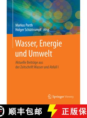 【3-4周达】Wasser, Energie Und Umwelt: Aktuelle Beiträge Aus Der Zeitschrift Wasser Und Abfall I [9783658159214]