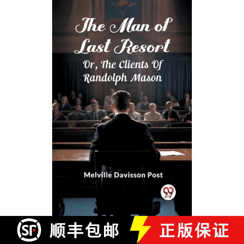 预订 Man Of Last ResortOr, The Clients Of Randolph Mason (Edition2024) [9789363056503]