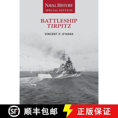 【3-4周达】Battleship Tirpitz: Naval History Special Edition Volume 6 [9781591148708]