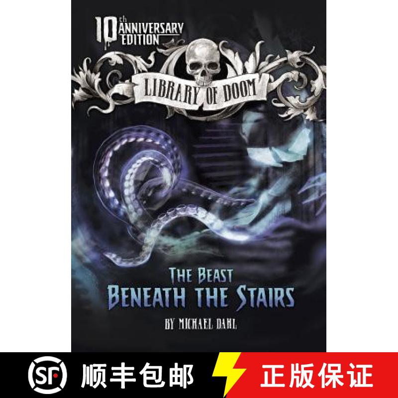 预订 The Beast Beneath the Stairs: 10th Anniversary Edition [9781496555304]