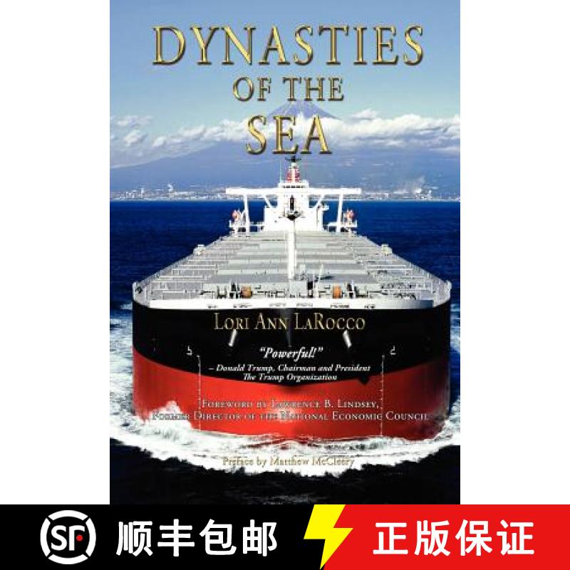 【2-3周达】Dynasties of the Sea: The Shipowners and Financiers Who Expanded the Era of Free Trade [9780983716365]