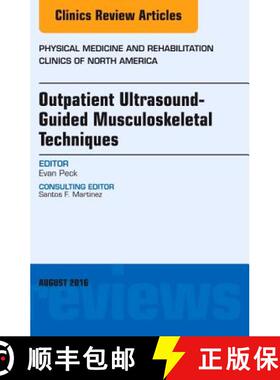 【3-4周达】Outpatient Ultrasound-Guided Musculoskeletal Techniques, an Issue of Physical Medicine and... [9780323459853]