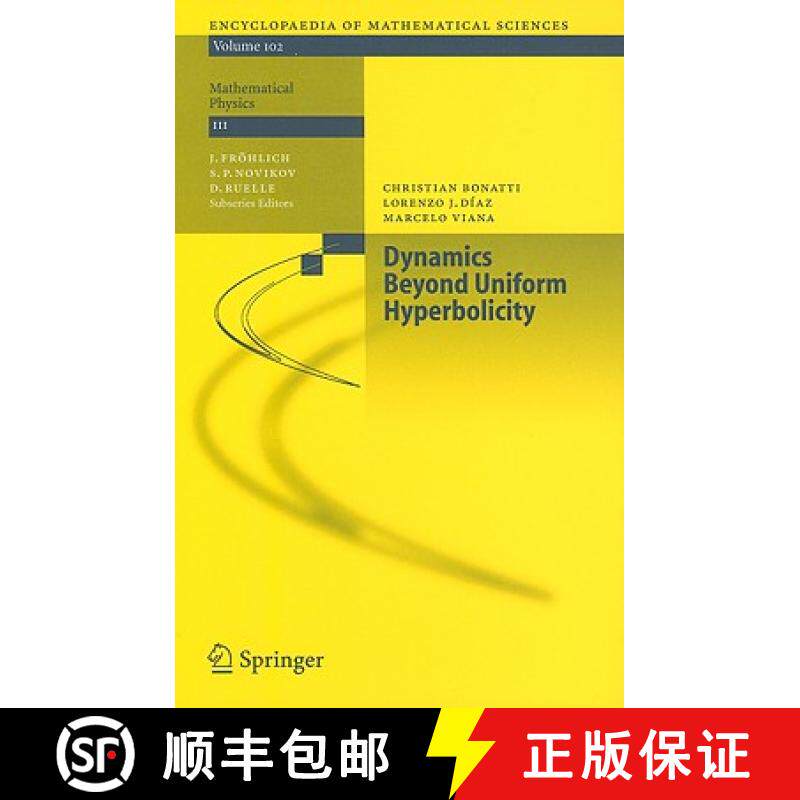【3-4周达】Dynamics Beyond Uniform Hyperbolicity : A Global Geometric and Probabilistic Perspective [9783540220664]