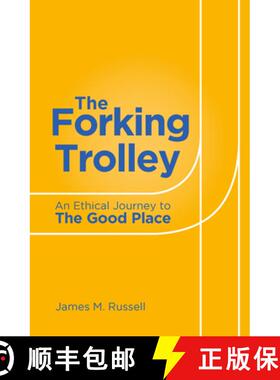【3-4周达】The Forking Trolley: An Ethical Journey to The Good Place [9781786750792]