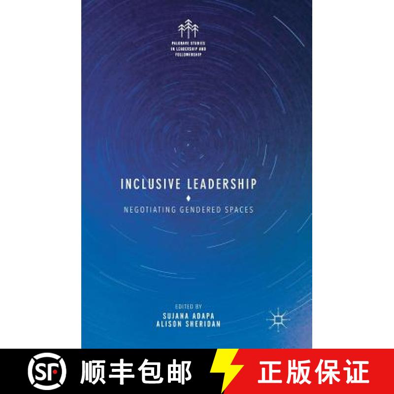 【3-4周达】Inclusive Leadership : Negotiating Gendered Spaces [9783319606651]
