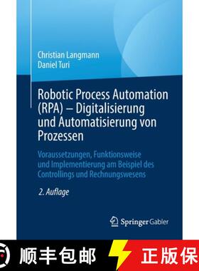 【3-4周达】Robotic Process Automation (RPA) - Digitalisierung und Automatisierung von Prozessen: Vora... [9783658346799]