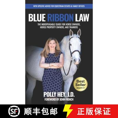 【3-4周达】Blue Ribbon Law: The Indispensable Guide for Horse Owners, Horse Property Owners, and Trai... [9781955242615]