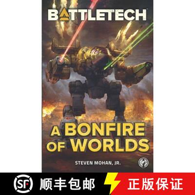 【3-4周达】BattleTech: A Bonfire of Worlds [9781942487906]