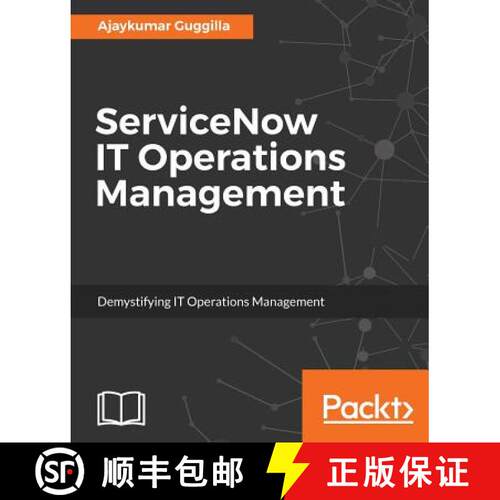 预订 ServiceNow IT Operations Management : Demystifying IT Operations Management [9781785889080]