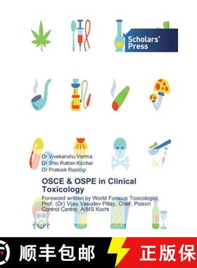 【3-4周达】OSCE & OSPE in Clinical Toxicology: Foreword written by World Famous Toxicologist, Prof. (... [9786138841548]