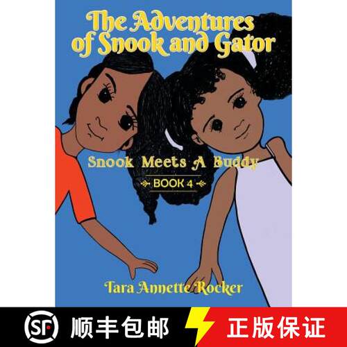 【3-4周达】The Adventures of Snook and Gator: Snook Meets a Buddy [9781948864497]