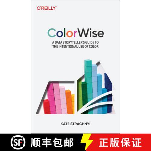 【3-4周达】Colorwise: A Data Storyteller's Guide to the Intentional Use of Color [9781492097846]