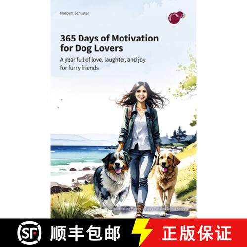 【3-4周达】365 days of motivation for dog people: A year full of love, laughter, and joy for furry fr... [9783912027112]