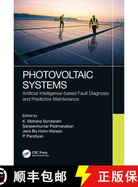 【3-4周达】Photovoltaic Systems: Artificial Intelligence-based Fault Diagnosis and Predictive Mainten... [9781032064284]