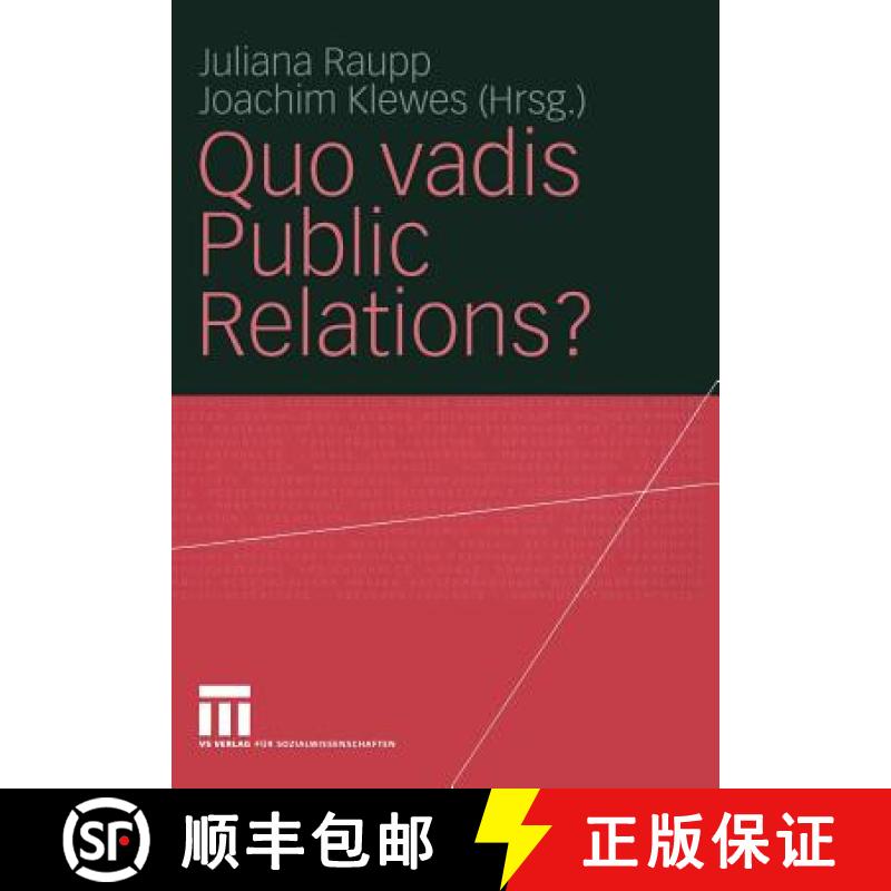 【3-4周达】Quo Vadis Public Relations?: Auf Dem Weg Zum Kommunikationsmanagement: Bestandsaufnahmen U... [9783531140346]
