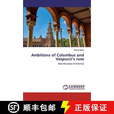预订 Ambitions of Columbus and Vespucci's ruse [9786200531469]