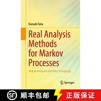 【3-4周达】Real Analysis Methods for Markov Processes : Singular Integrals and Feller Semigroups [9789819736584]
