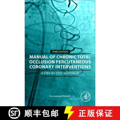 【3-4周达】Manual of Chronic Total Occlusion Percutaneous Coronary Interventions: A Step-by-Step Appr... [9780323917872]