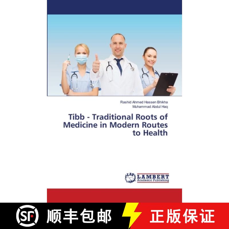 预订 Tibb - Traditional Roots of Medicine in Modern Routes to Health [9783330328945]