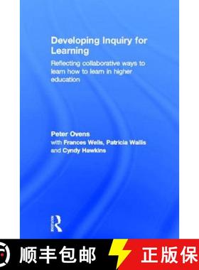 【3-4周达】Developing Inquiry for Learning : Reflecting Collaborative Ways to Learn How to Learn in H... [9780415598767]