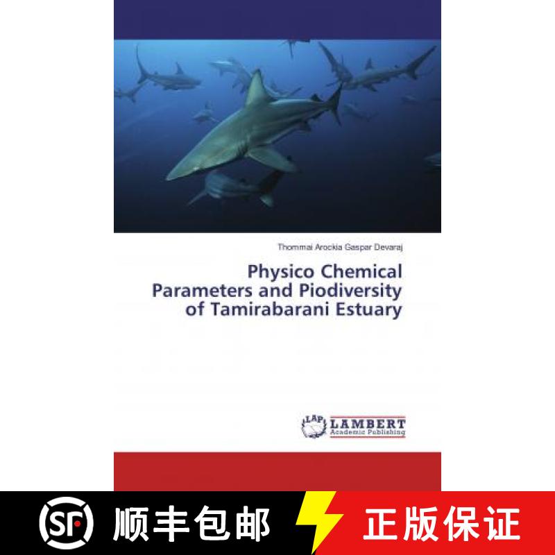 预订 Physico Chemical Parameters and Piodiversity of Tamirabarani Estuary [9783330065451]